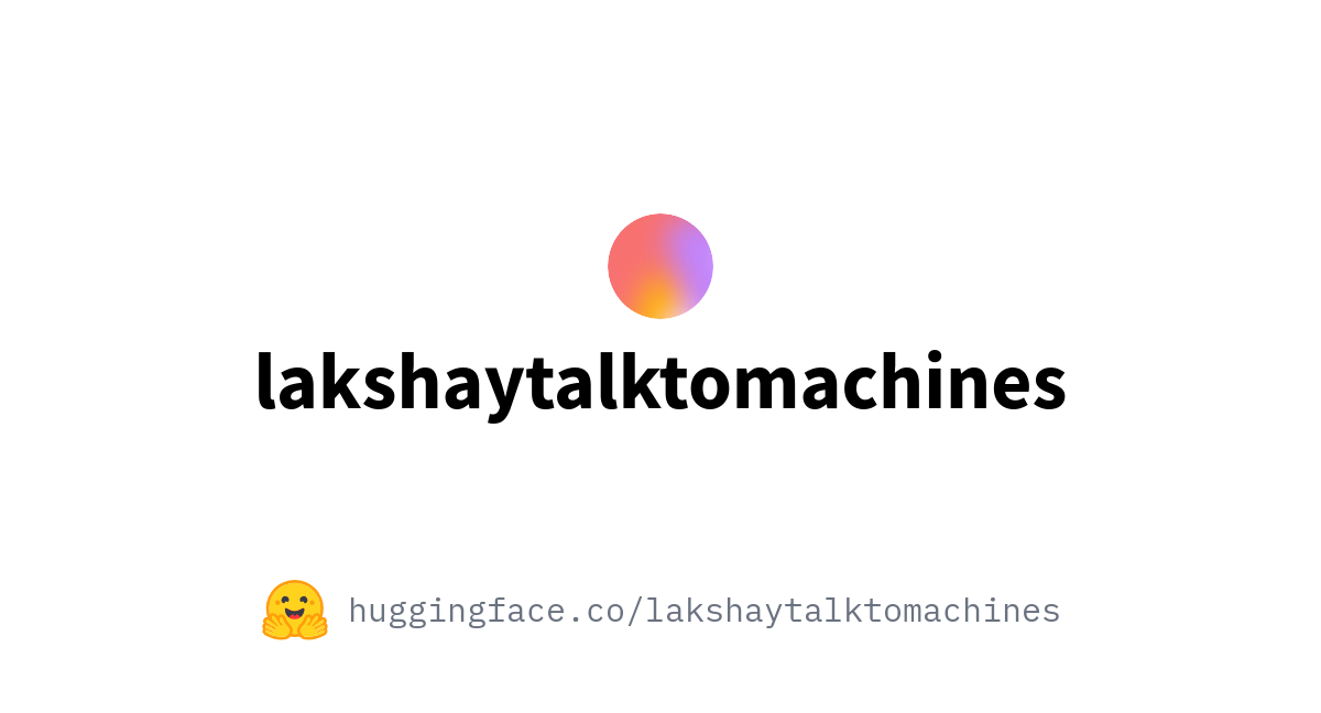 Lakshaytalktomachines Lakshay