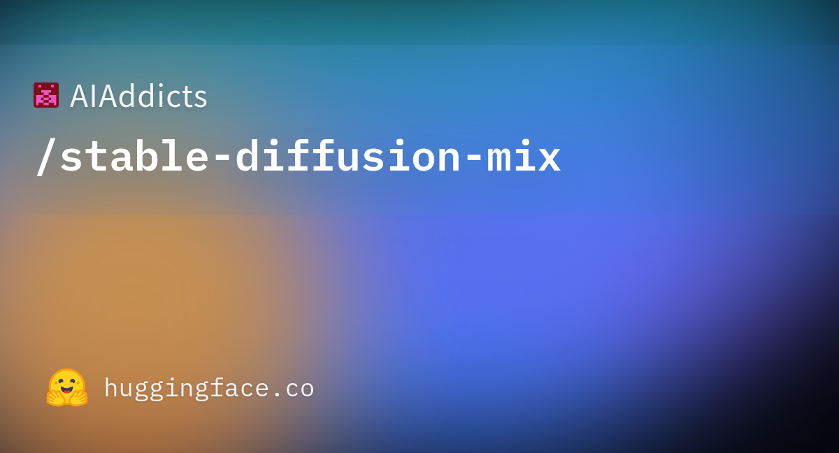 Aiaddicts Stable Diffusion Mix Hugging Face