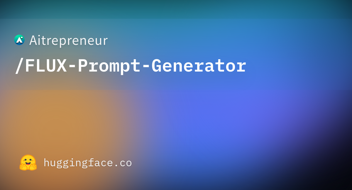 Aitrepreneur FLUX Prompt Generator Hugging Face