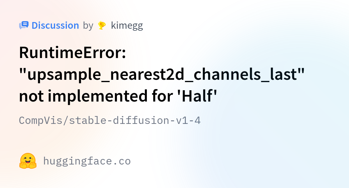 Compvis Stable Diffusion V Runtimeerror Upsample Nearest D