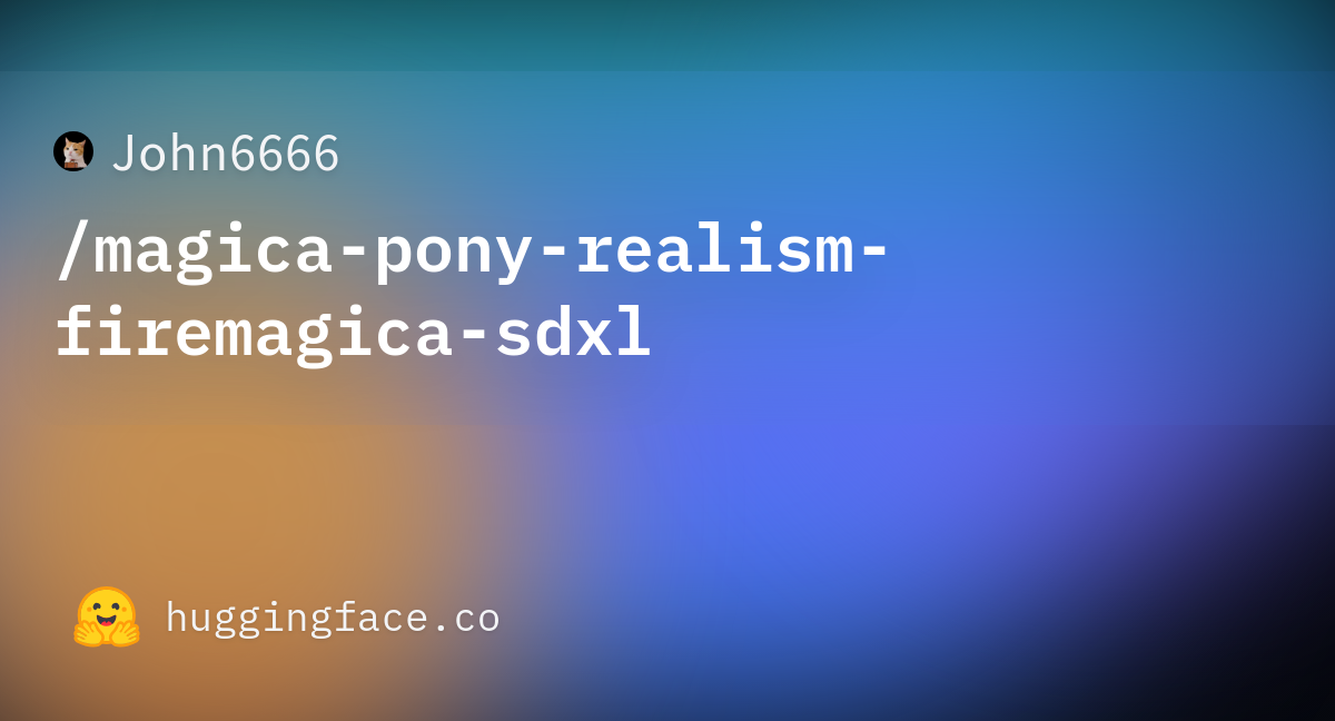 John6666 Magica Pony Realism Firemagica Sdxl Hugging Face