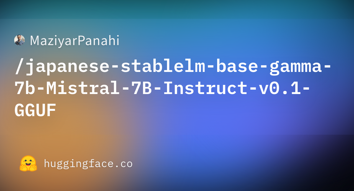 Maziyarpanahi Japanese Stablelm Base Gamma B Mistral B Instruct V