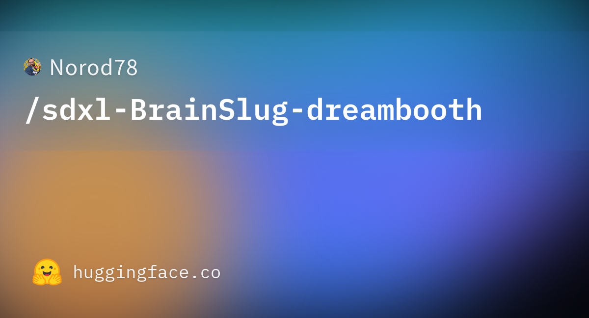 Norod Sdxl Brainslug Dreambooth Hugging Face