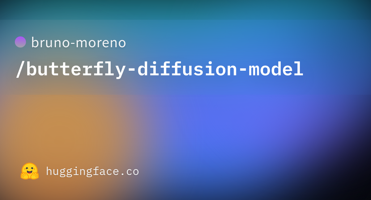 Bruno Moreno Butterfly Diffusion Model Hugging Face