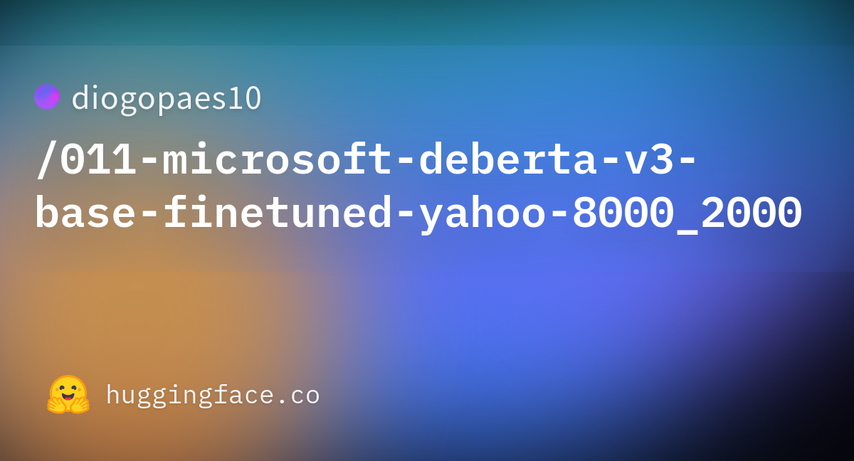 Diogopaes10 011 Microsoft Deberta V3 Base Finetuned Yahoo 8000 2000