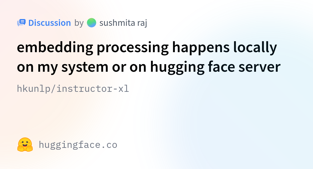 Hkunlp Instructor Xl Embedding Processing Happens Locally On My