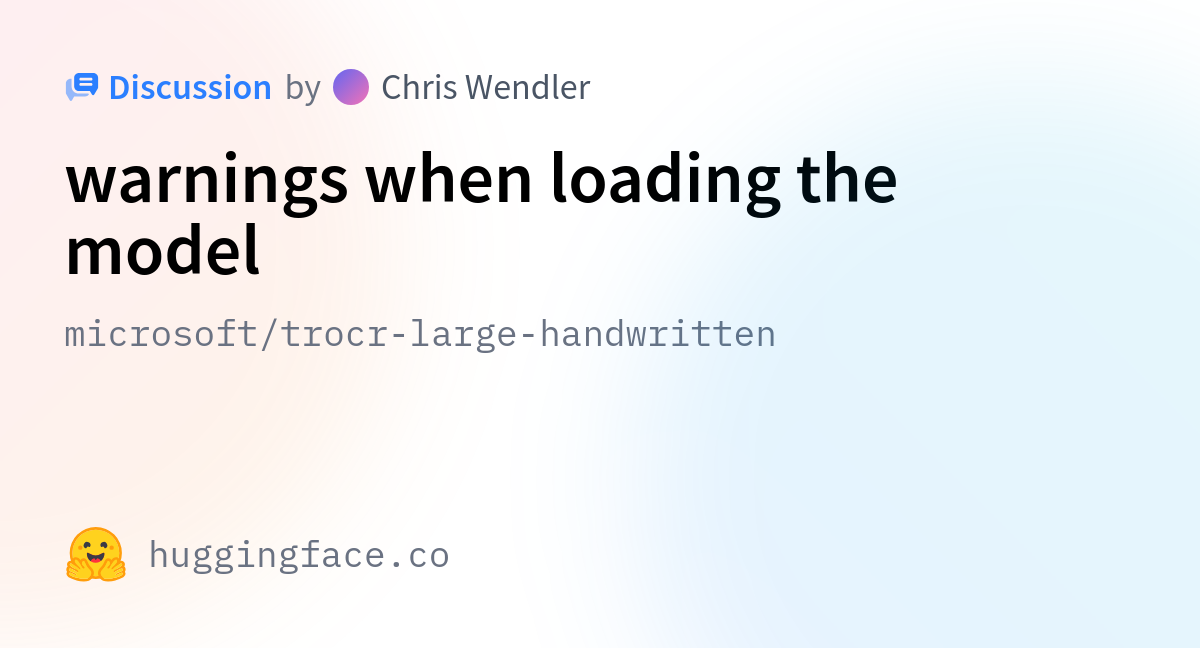 Microsoft Trocr Large Handwritten Warnings When Loading The Model