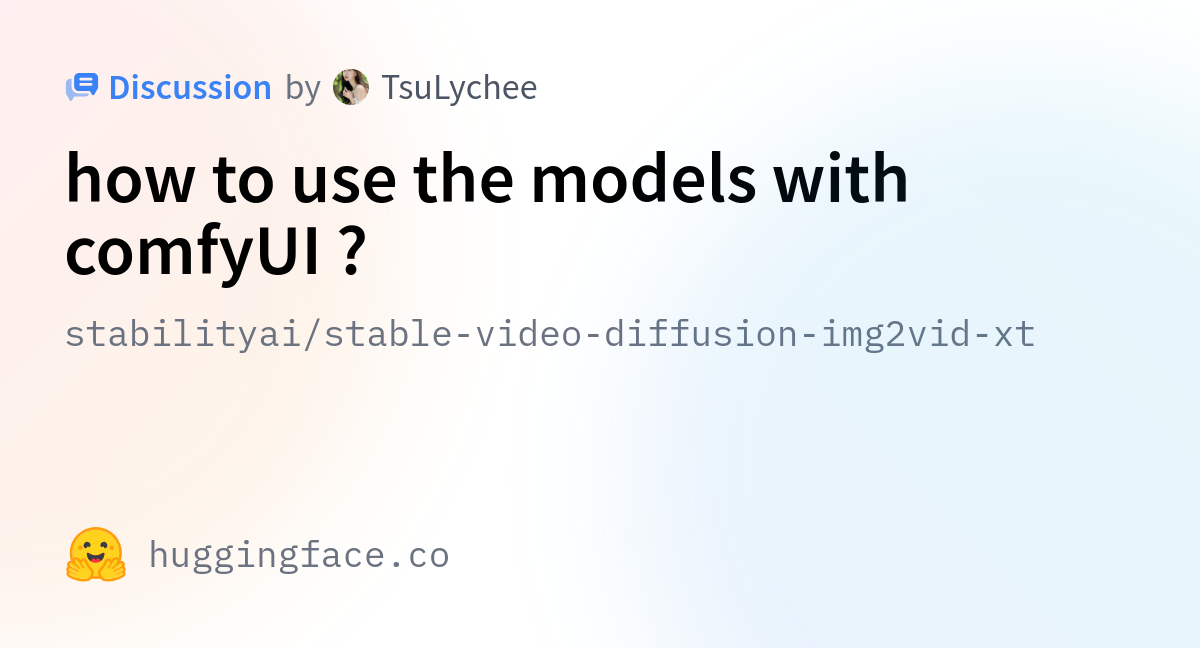 Stabilityai Stable Video Diffusion Img2vid Xt How To Use The Models