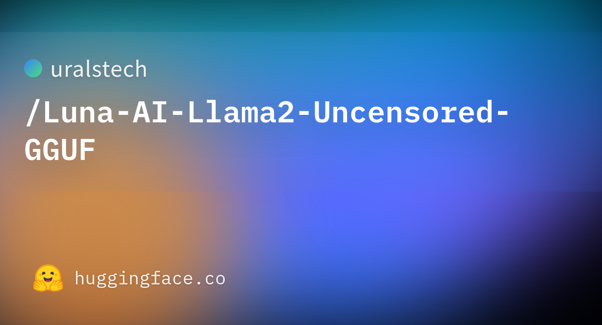 Uralstech Luna Ai Llama Uncensored Gguf At Main