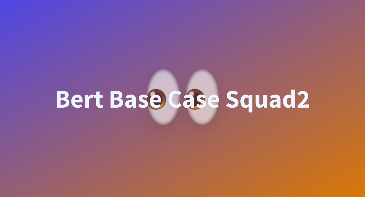 Amiruzzaman Bert Base Case Squad At Main