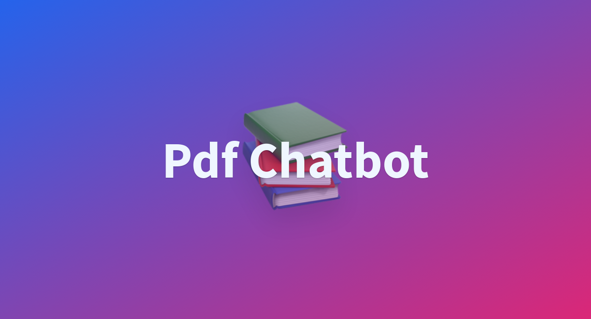 Pdf Chatbot A Hugging Face Space By Chandrasrishti