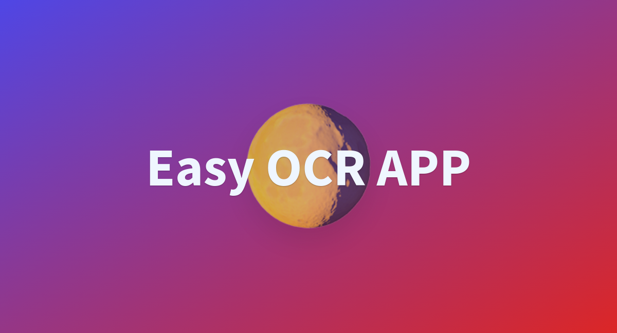 Easy OCR APP A Hugging Face Space By SUBHROJM