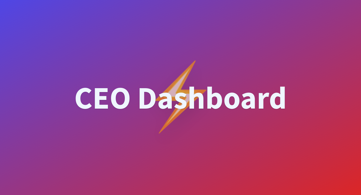 CEO Dashboard A Hugging Face Space By Smruthi123