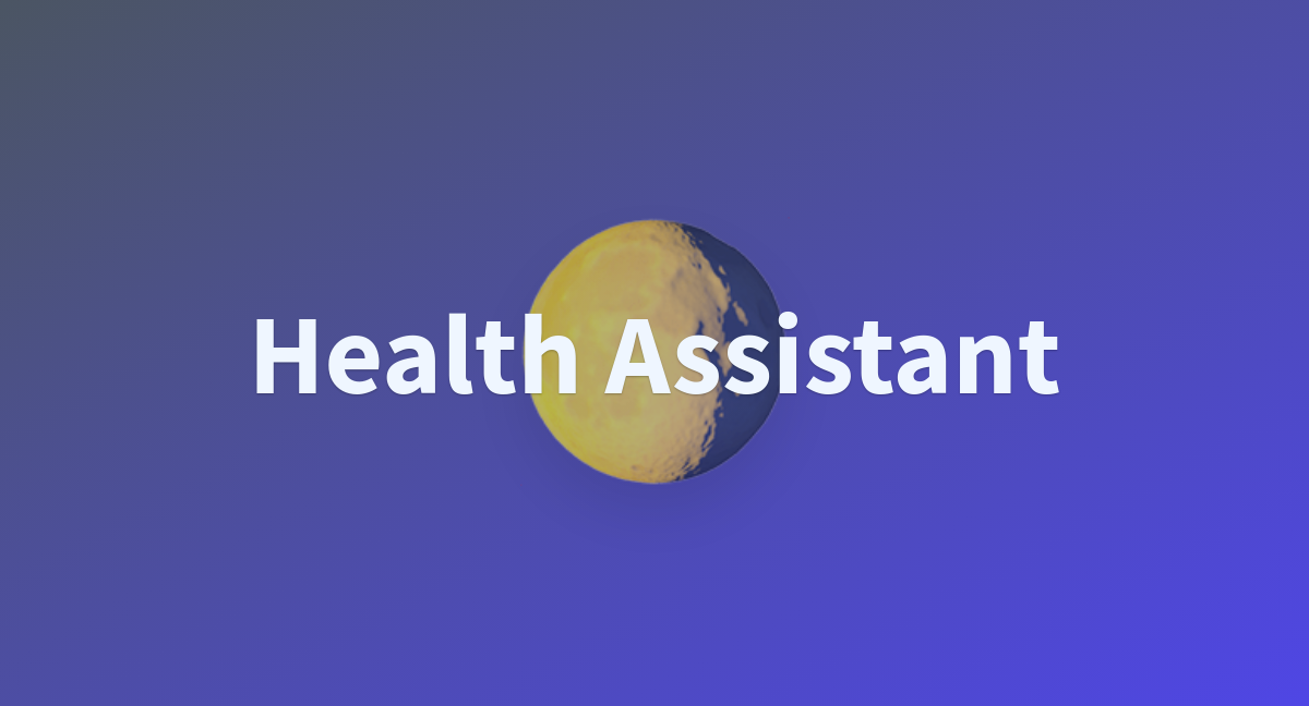 Health Assistant A Hugging Face Space By Zaryabkhan