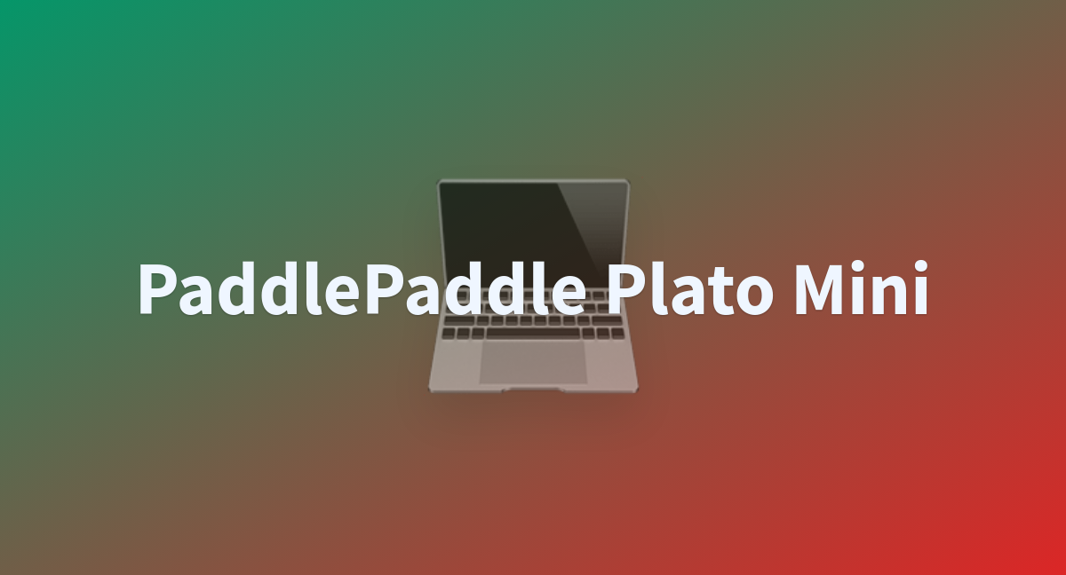 Aaronw Paddlepaddle Plato Mini At Main