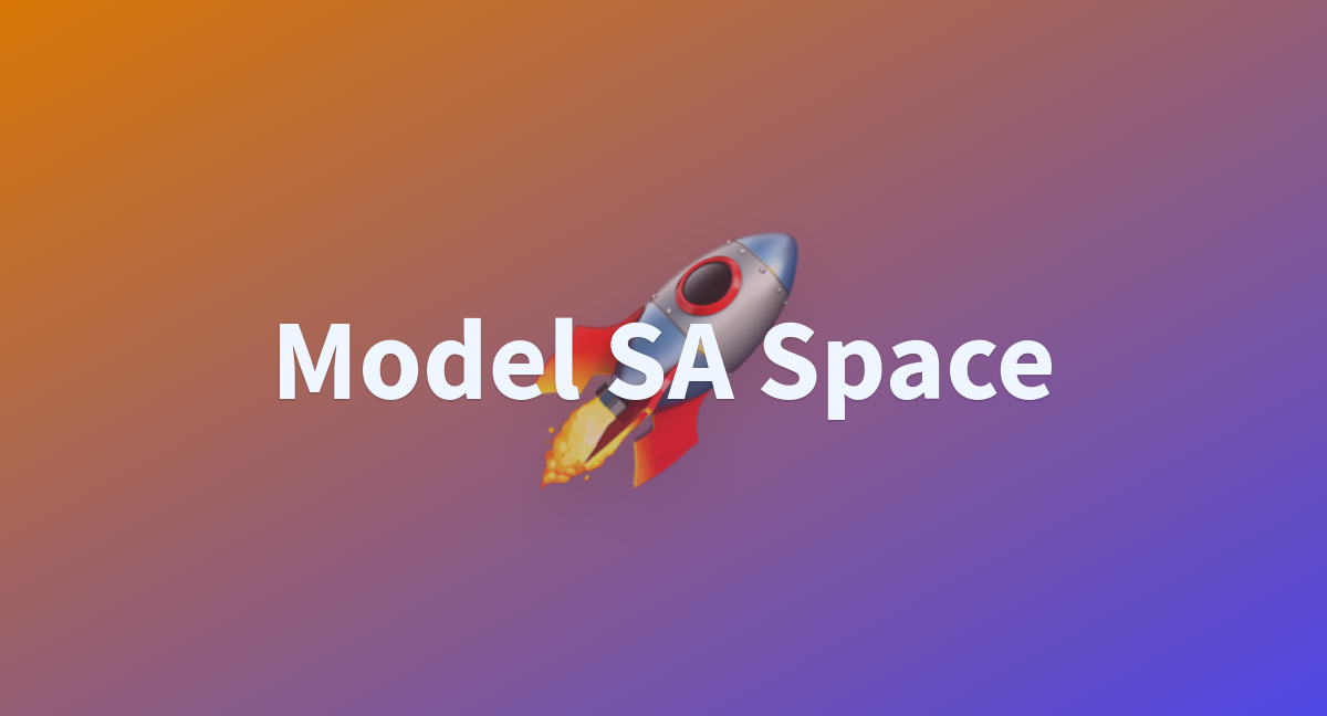 Model SA Space A Hugging Face Space By Cd14