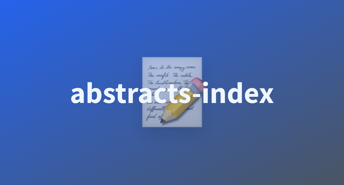 Abstracts Index A Hugging Face Space By Colonelwatch