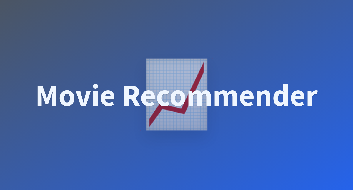 Movie Recommender A Hugging Face Space By Datajazz