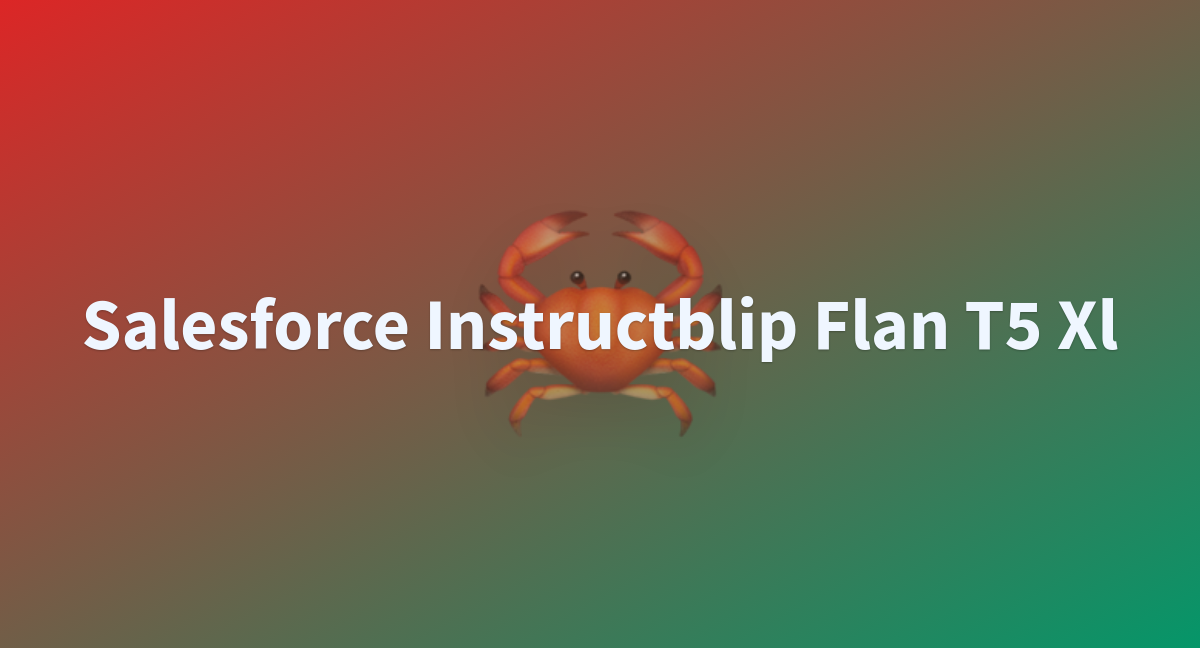 Salesforce Instructblip Flan T Xl A Hugging Face Space By Denizezkurt