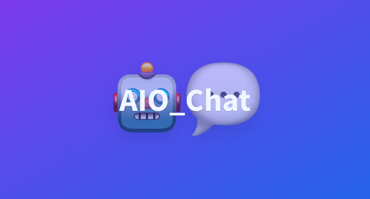 AIO Chat A Hugging Face Space By Eswardivi