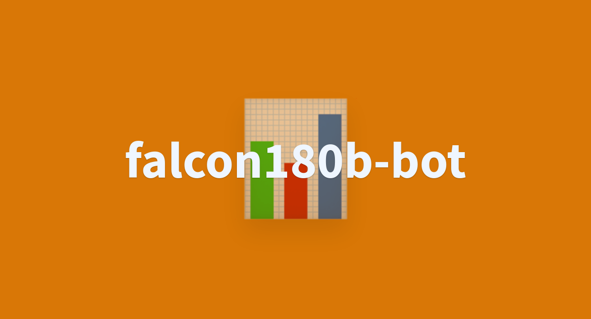 Falcon180b A Hugging Face Space By Huggingface Projects