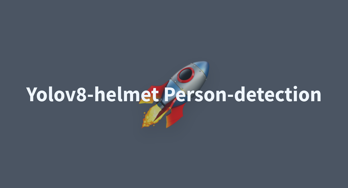 Yolov8 Helmet Person Detection A Hugging Face Space By Jk9169