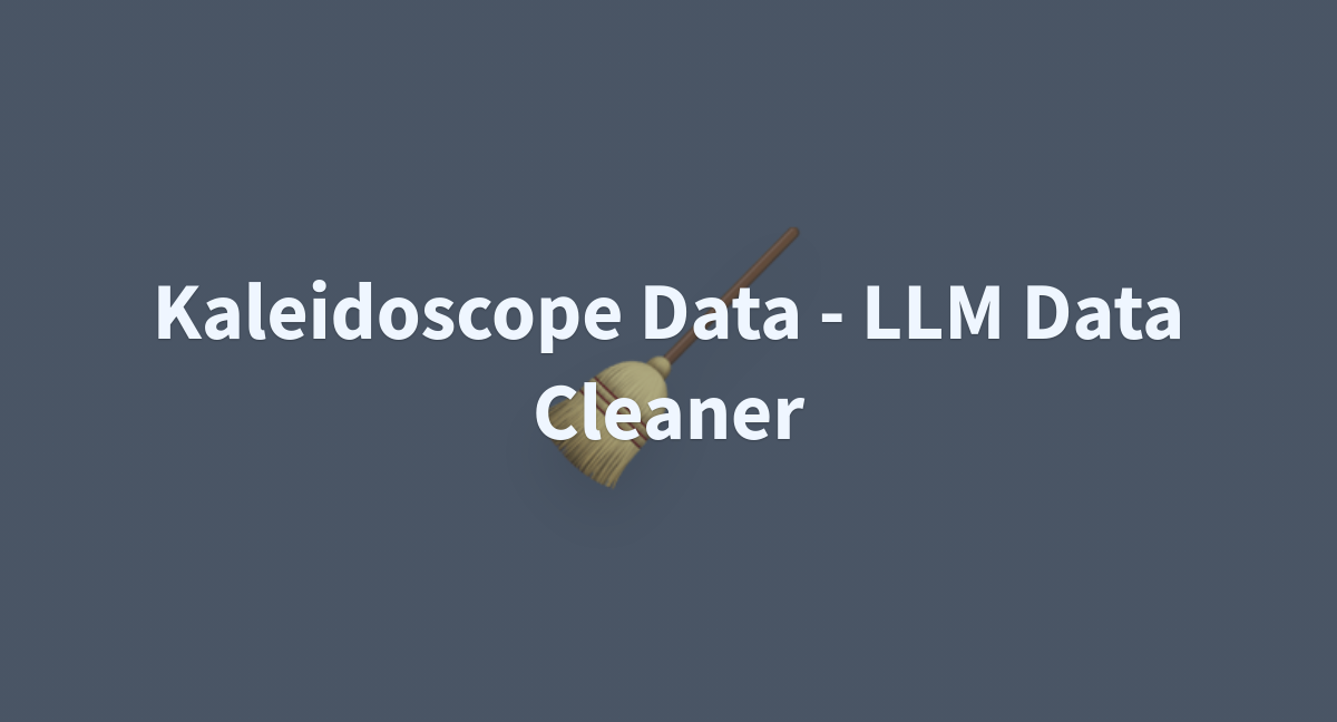 Kaleidoscope Data Data Cleaning Llm At Main