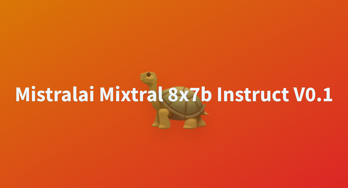 Mistralai Mixtral 8x7b Instruct V0 1 A Hugging Face Space By Language