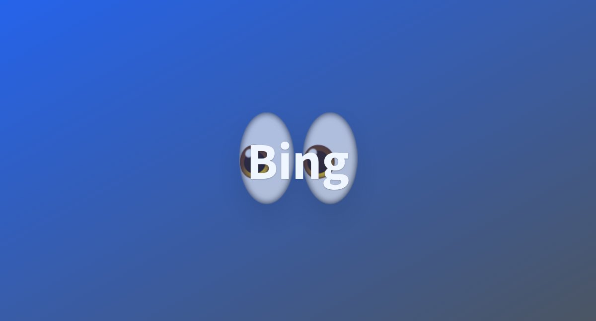 Bing A Hugging Face Space By Matwang