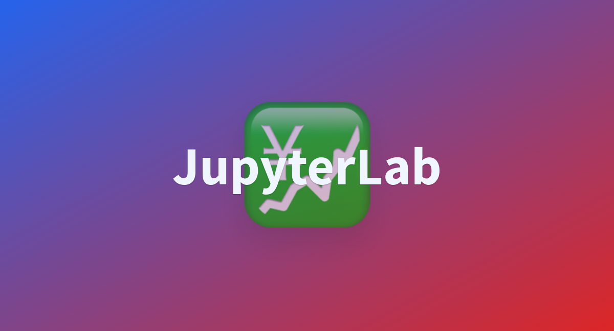 JupyterLab A Hugging Face Space By Narugo