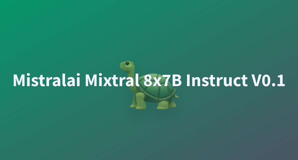 Mistralai Mixtral X B Instruct V A Hugging Face Space By Ndwdgda