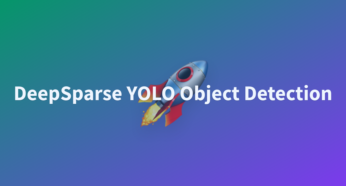 Deepsparse Yolo Object Detection A Hugging Face Space By Neuralmagic