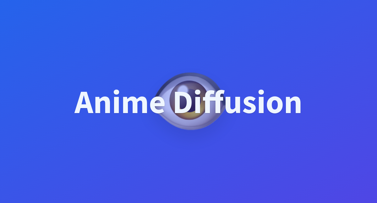 Anime Diffusion A Hugging Face Space By Pawlo