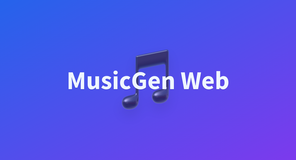 Musicgen Web A Hugging Face Space By Perovoj