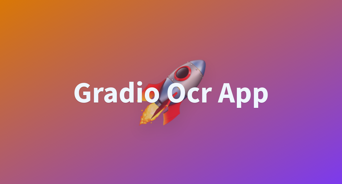 Gradio Ocr App A Hugging Face Space By Phoebeai