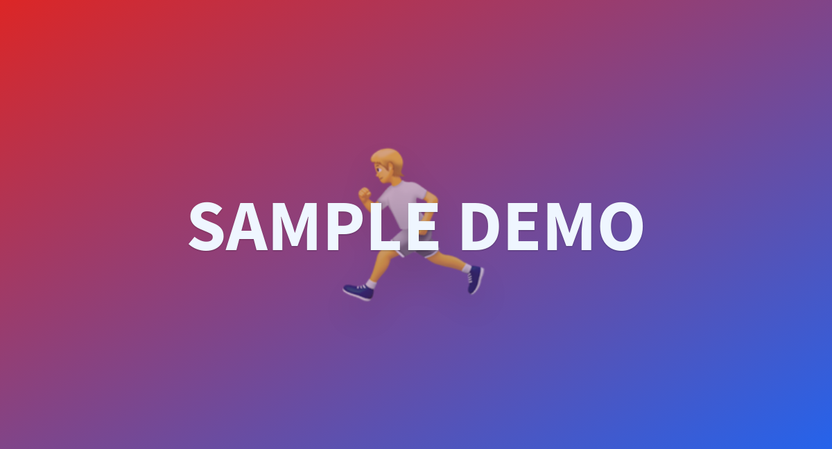 SAMPLE DEMO A Hugging Face Space By Ravithejak