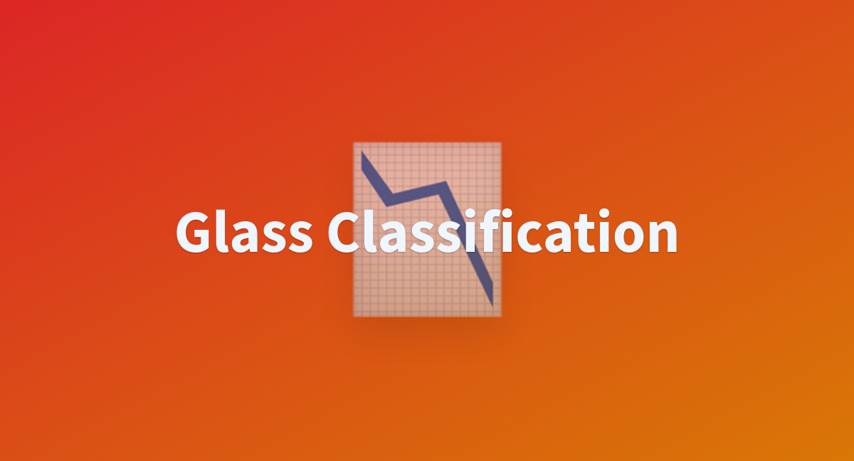 Glass Classification A Hugging Face Space By Rizwan Q