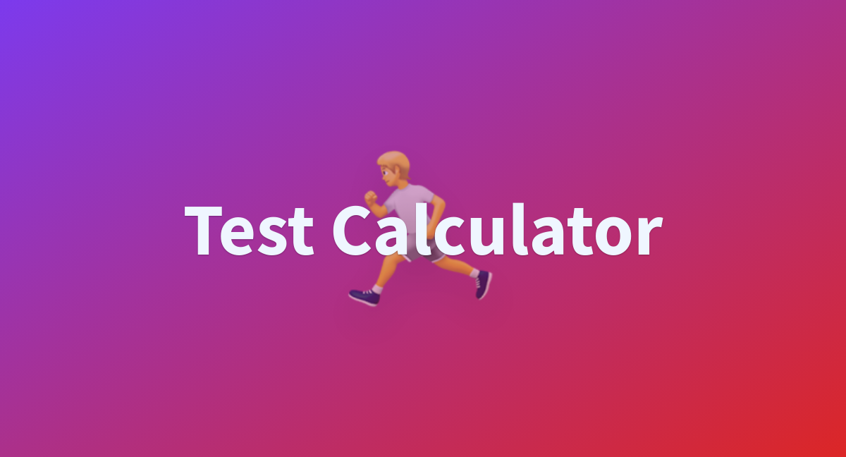 Test Calculator A Hugging Face Space By Sanchya Sahay 01