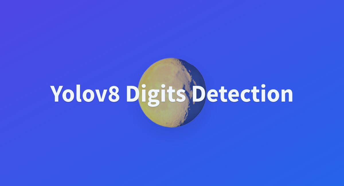 Yolov Digits Detection A Hugging Face Space By Thawro