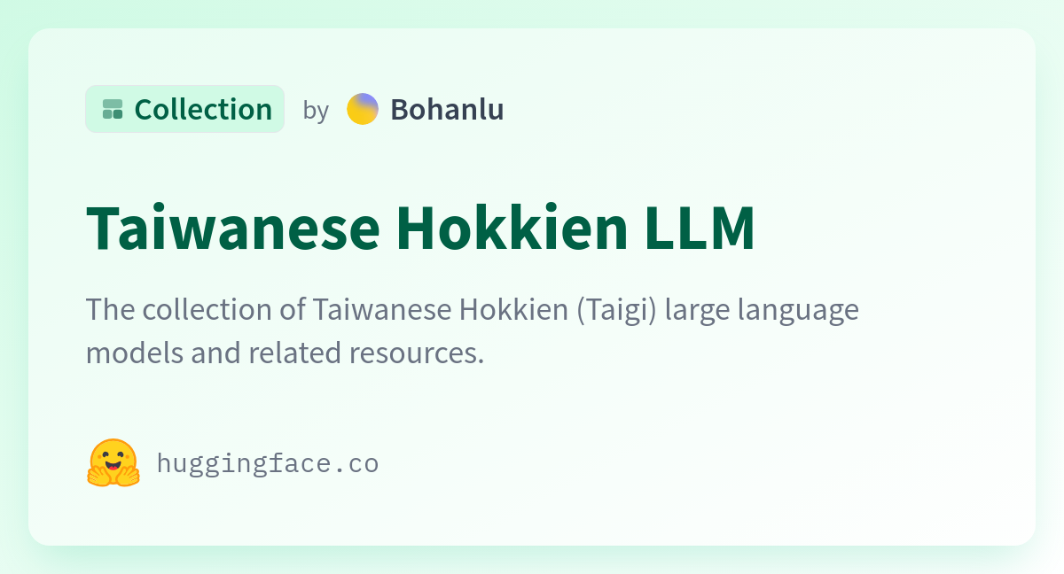 Taiwanese Hokkien LLM - a Bohanlu Collection