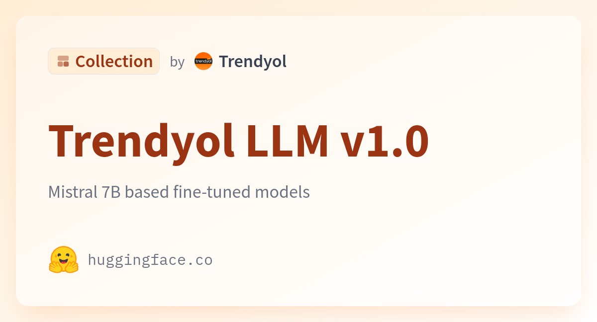 Trendyol LLM v1.0 - a Trendyol Collection