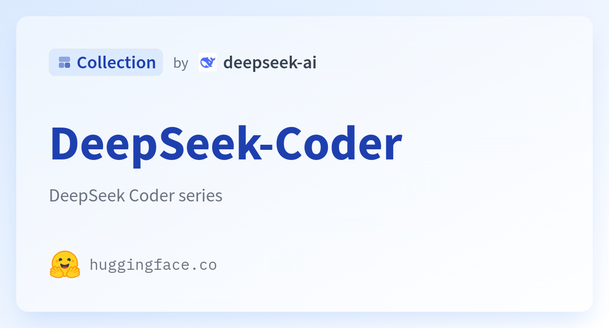 DeepSeek-Coder - a deepseek-ai Collection