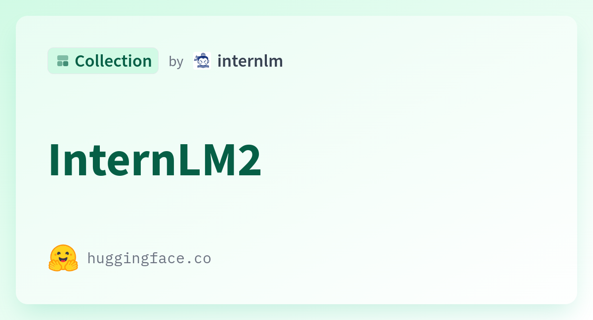 InternLM2 - A Internlm Collection