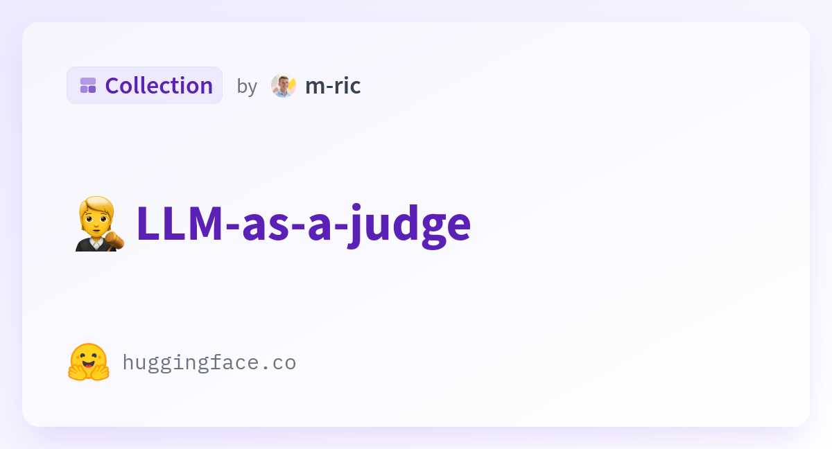 🧑‍⚖️ LLM-as-a-judge - a m-ric Collection