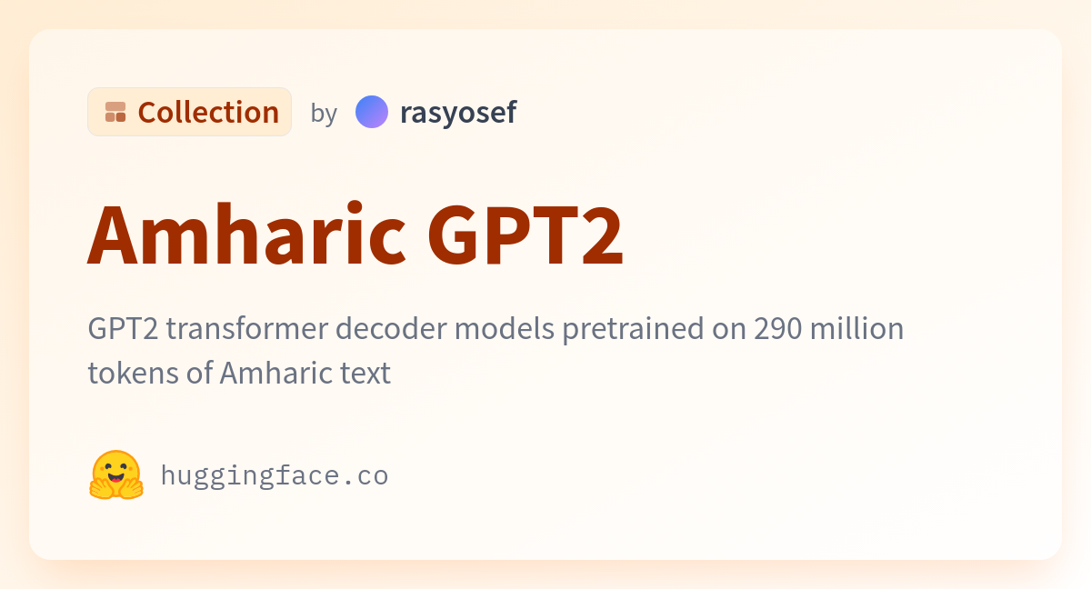 Amharic GPT2 - a rasyosef Collection