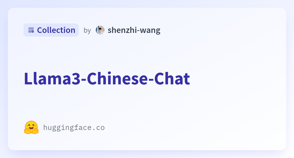 Llama3-Chinese-Chat - A Shenzhi-wang Collection