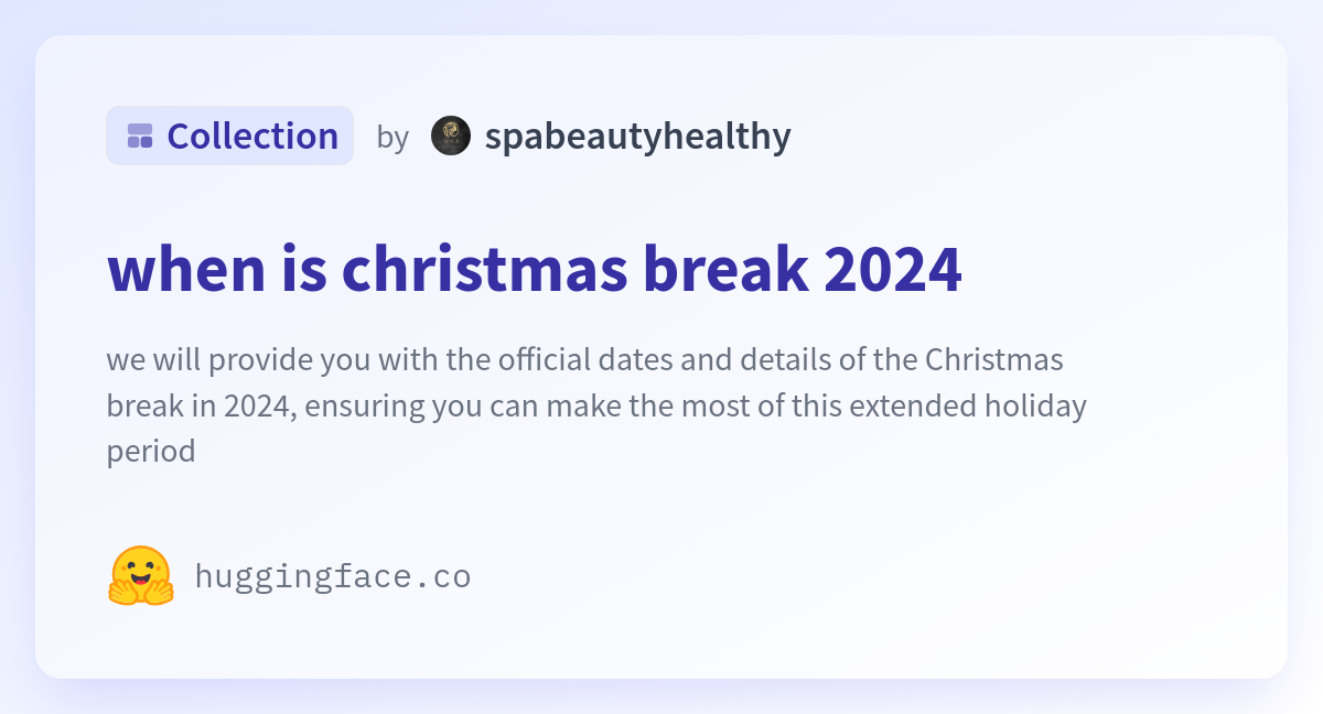 when is christmas break 2024 a spabeautyhealthy Collection