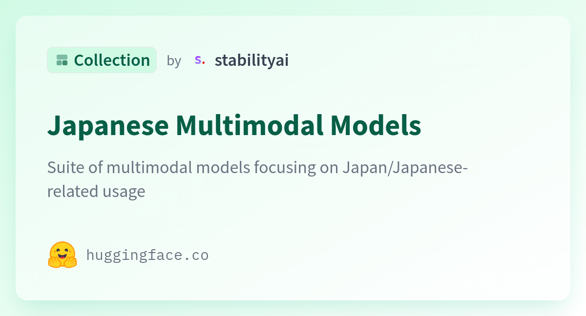 Japanese Multimodal Models - A Stabilityai Collection