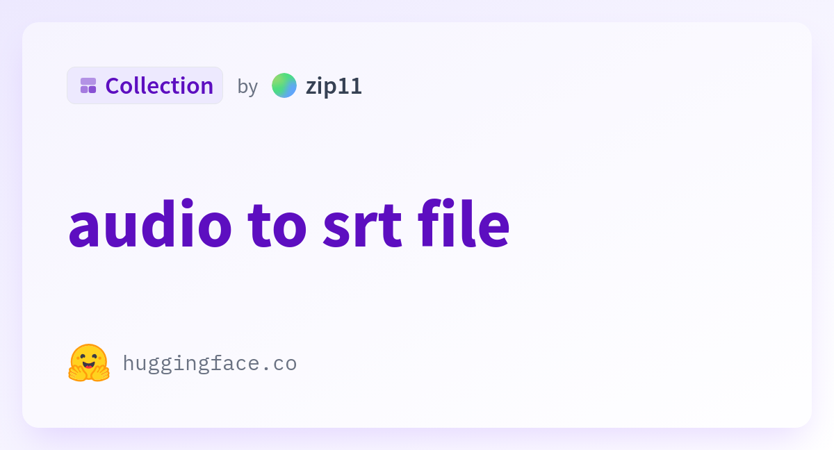 Audio to srt file a zip11 collection