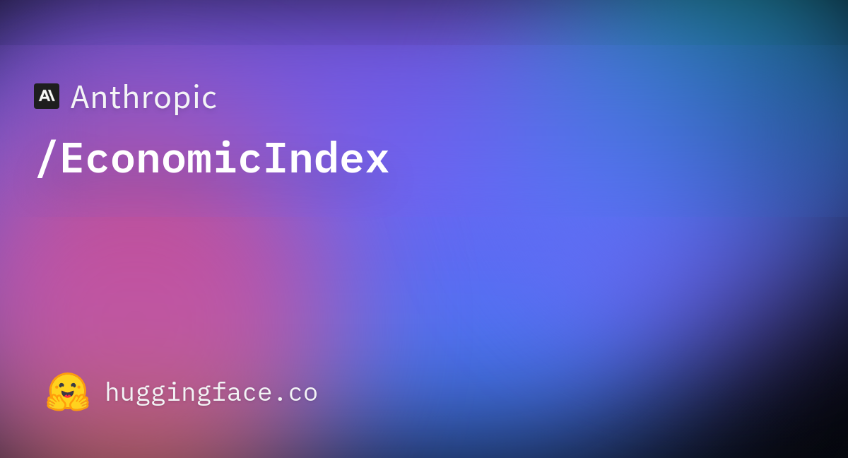 Thumbnail of Anthropic/EconomicIndex · Datasets at Hugging Face